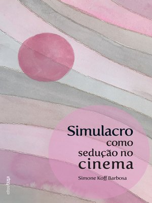 cover image of Simulacro como sedução no cinema